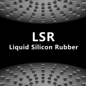 LSR(Liquid Silicon Rubber)